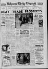 Ballymena Weekly Telegraph Thursday 16 August 1962 Page 1