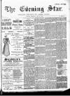 Evening Star Saturday 22 July 1893 Page 1