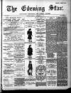 Evening Star Monday 06 November 1893 Page 1