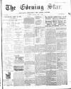 Evening Star Friday 01 June 1894 Page 1