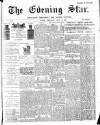 Evening Star Wednesday 15 August 1894 Page 1