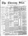 Evening Star Saturday 01 September 1894 Page 1