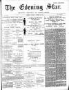 Evening Star Tuesday 09 October 1894 Page 1