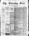 Evening Star Monday 01 July 1895 Page 1
