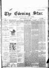 Evening Star Wednesday 01 July 1896 Page 1