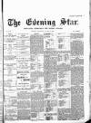 Evening Star Wednesday 05 August 1896 Page 1