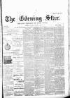 Evening Star Saturday 08 August 1896 Page 1