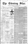 Evening Star Monday 03 May 1897 Page 1