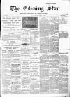 Evening Star Saturday 05 March 1898 Page 1