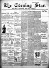 Evening Star Friday 03 February 1899 Page 1