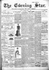 Evening Star Wednesday 01 March 1899 Page 1