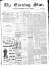 Evening Star Saturday 08 April 1905 Page 1