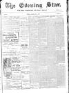 Evening Star Thursday 04 May 1905 Page 1