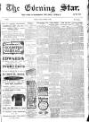 Evening Star Friday 06 October 1905 Page 1