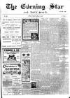 Evening Star Tuesday 08 January 1907 Page 1