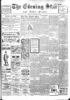 Evening Star Friday 03 May 1907 Page 1