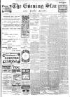 Evening Star Thursday 06 June 1907 Page 1