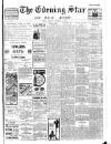 Evening Star Thursday 21 November 1907 Page 1