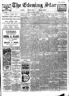Evening Star Saturday 04 January 1908 Page 1