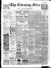 Evening Star Thursday 03 September 1908 Page 1