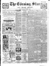 Evening Star Wednesday 04 November 1908 Page 1