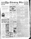 Evening Star Tuesday 20 April 1909 Page 1