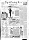 Evening Star Wednesday 06 October 1909 Page 1