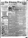 Evening Star Thursday 07 October 1909 Page 1