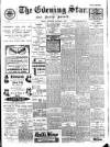 Evening Star Wednesday 08 December 1909 Page 1