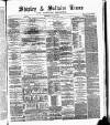 Shipley Times and Express Saturday 29 July 1876 Page 1