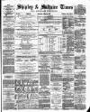 Shipley Times and Express Saturday 24 February 1877 Page 1