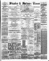 Shipley Times and Express Saturday 17 March 1877 Page 1