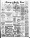 Shipley Times and Express Saturday 18 August 1877 Page 1