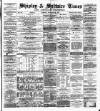 Shipley Times and Express Saturday 29 December 1877 Page 1