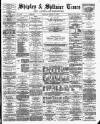 Shipley Times and Express Saturday 17 August 1878 Page 1