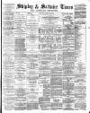 Shipley Times and Express Saturday 22 March 1879 Page 1