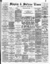 Shipley Times and Express Saturday 03 May 1879 Page 1