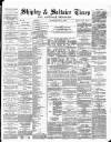 Shipley Times and Express Saturday 14 June 1879 Page 1