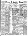 Shipley Times and Express Saturday 05 July 1879 Page 1