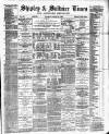 Shipley Times and Express Saturday 31 January 1880 Page 1