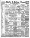 Shipley Times and Express Saturday 24 April 1880 Page 1
