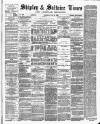 Shipley Times and Express Saturday 19 June 1880 Page 1