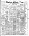 Shipley Times and Express Saturday 17 July 1880 Page 1