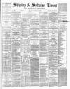 Shipley Times and Express Saturday 27 November 1880 Page 1