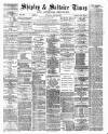 Shipley Times and Express Saturday 25 June 1881 Page 1
