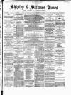 Shipley Times and Express Saturday 18 March 1882 Page 1