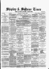 Shipley Times and Express Saturday 07 October 1882 Page 1