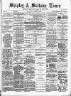 Shipley Times and Express Saturday 27 January 1883 Page 1