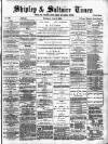 Shipley Times and Express Saturday 02 June 1883 Page 1