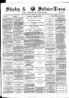 Shipley Times and Express Saturday 16 February 1884 Page 1